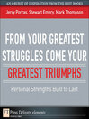 From Your Greatest Struggles Come Your Greatest Triumphs (eBook): Personal Strengths Buit to Last